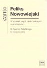 16 koncertowych pieśni ludowych Feliks Nowowiejski