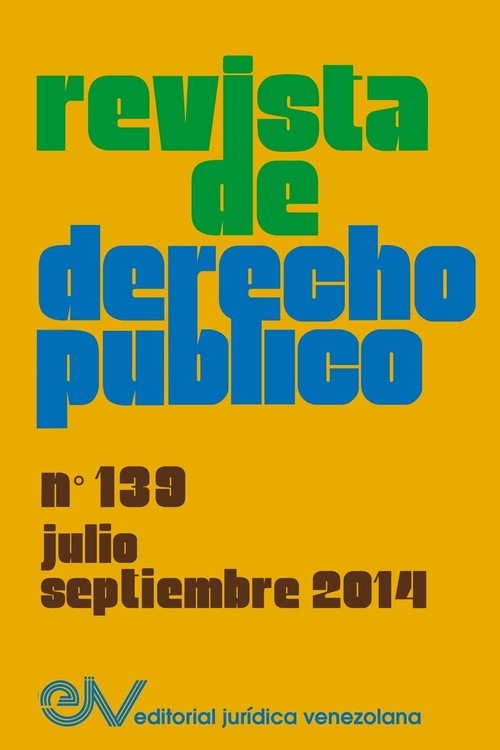 REVISTA DE DERECHO P?BLICO (Venezuela) No. 139, Julio - Sept. 2014 