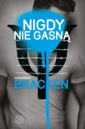 Nigdy nie gasną - Alexandra Bracken