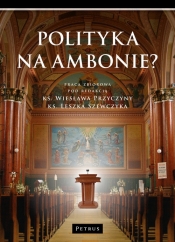 Polityka na ambonie? - Praca zbiorowa