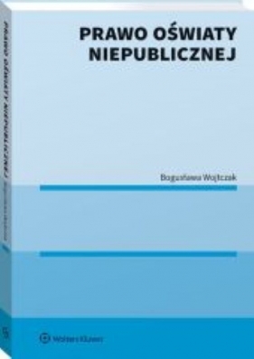 Prawo oświaty niepublicznej - Bogusława Wojtczak