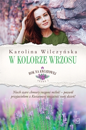 Rok na kwiatowej. Tom 7. W kolorze wrzosu - Karolina Wilczyńska