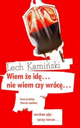 Wiem że idę... nie wiem czy wrócę - Kamiński Lech