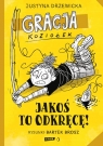 Gracja Koziołek. Jakoś to odkręcę! null null