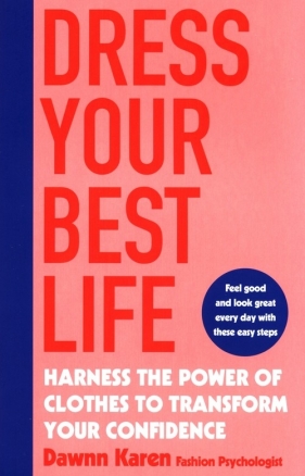 Dress Your Best Life - Dawnn Karen