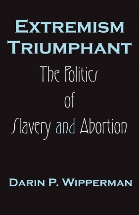 Extremism Triumphant - Wipperman Darin P.
