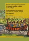 Etnomuzykologia na przełomie tysiącleci historia teoria metodologia