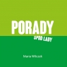 Porady spod lady Wilczek Maria