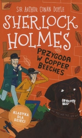 Przygoda w Copper Beeches. Sherlock Holmes. Tom 12 - Arianna Bellucci (ilustr.), Arthur Conan Doyle