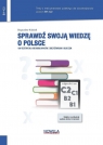 Sprawdź swoją wiedzę o Polsce 100 testów dla obcokrajowców z Bogusław Kubiak