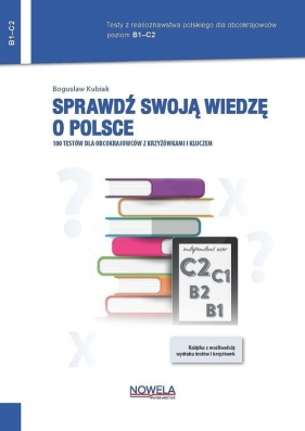 Sprawdź swoją wiedzę o Polsce - Bogusław Kubiak