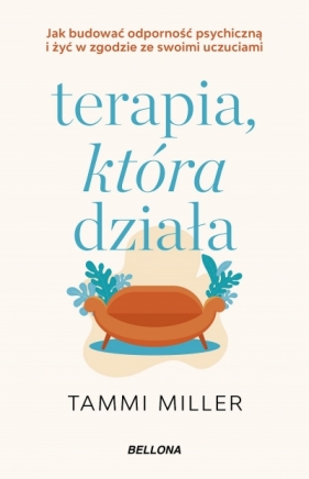 Terapia, która działa - Tammi Miller
