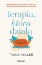 Terapia, która działa - Tammi Miller