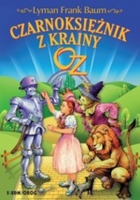 Czarnoksiężnik z krainy Oz - Lyman Frank Baum