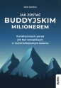 Jak zostać buddyjskim milionerem - Jardine Matt