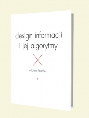 Design informacji i jej algorytmy - Fleischer Michael
