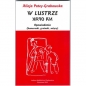W lustrze na opak Opowiadania - Alicja Patey-Grabowska