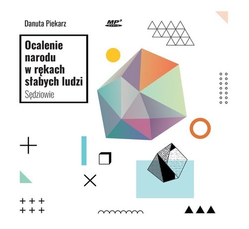 Ocalenie narodu w rękach słabych ludzi
	 (Audiobook)