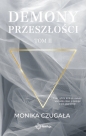 Demony przeszłości Tom 2 - Monika Czugała