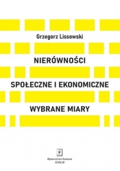 Nierówności społeczne i ekonomiczne - Grzegorz Lissowski