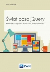 Świat poza jQuery - Karol Rogowski