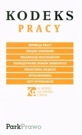 Kodeks Pracy - Opracowanie zbiorowe