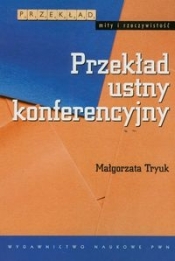 Przekład ustny konferencyjny - Tryuk Małgorzata