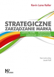 Strategiczne zarządzanie marką - Keller Kevin Lane