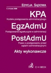 Kodeks postępowania administracyjnego. Postępowanie egzekucyjne w administracji. Prawo o postępowaniu przed sądami administracyjnymi