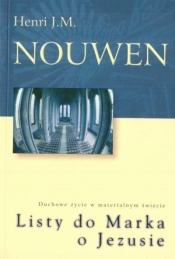 Listy do Marka o Jezusie - Henri J. M. Nouwen