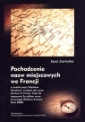 Pochodzenie nazw miejscowych we Francji w świetle pracy Stephana Gendrona Karol Zierhoffer