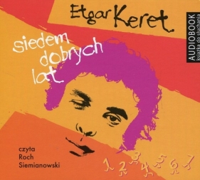 Siedem dobrych lat (Audiobook) - Keret Etgar