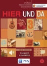 Hier und da 3 Podręcznik z ćwiczeniami z płytą CD Język niemiecki