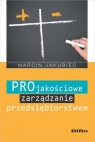 Projakościowe zarządzanie przedsiębiorstwem Marcin Jakubiec