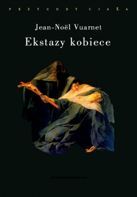 Ekstazy kobiece - Jean-Noël Vuarnet