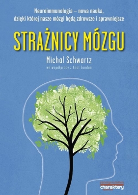 Strażnicy mózgu - Schwartz Michal