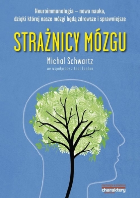 Strażnicy mózgu - Michal Schwartz
