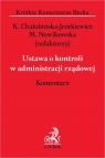 Ustawa o kontroli w administracji rządowej Komentarz Agnieszka Brzostek, Maciej Ciesielski, Mirosław Karpiuk