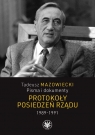  Tadeusz Mazowiecki Pisma i dokumenty. Protokoły posiedzeń rządu 1989-1991