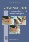 Metoda NDT-Bobath w neurorehabilitacji osób dorosłych Mikołajewska Emilia