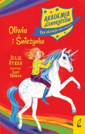 Akademia Jednorożców. Oliwia i Śnieżynka. Tom 6 - Sykes Julie