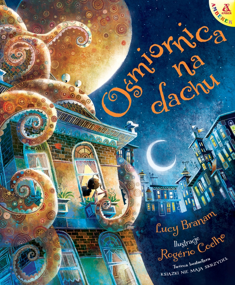 <img src='https://webimage.pl/pics/133/4/d9788324174133.jpg' style='height:440px' /> Ośmiornica na dachu