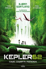 Kepler62. Część 4 - Pionierzy - Sortland Bjorn, Pitkanen Pasi, Parvela Tim