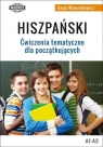 Hiszpański Ćwiczenia tematyczne dla początkujących Anna Wawrykowicz