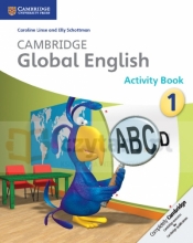 Cambridge Global English 1 Activity Book - Caroline Linse, Elly Schottman