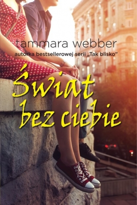 Świat bez ciebie - Webber Tammara