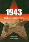 1943 rok przełomu Bieszanow Władimir