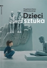 Dzieci i sztuka Magdalena Kosno, Mikołaj Spodaryk