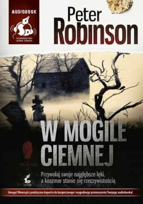 W mogile ciemnej (Audiobook) - Robinson Peter