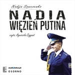Nadia więzień Putina (audiobook)